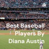 Best Baseball Players By Diana Austin artwork