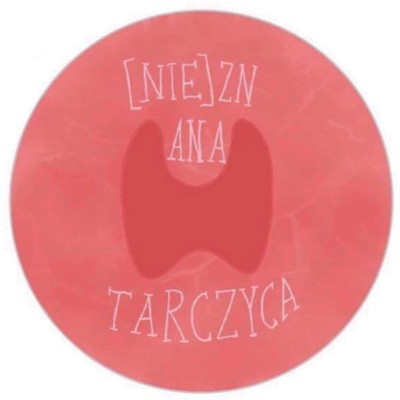 [nie]ZNANA TARCZYCA