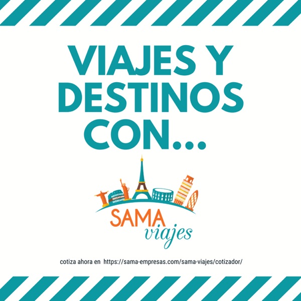 Tips de Viajes y Destinos con SAMA Viajes