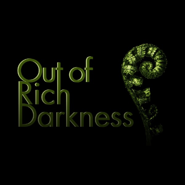 Out of Rich Darkness