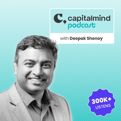 Capitalmind Podcast Capitalmind Podcast