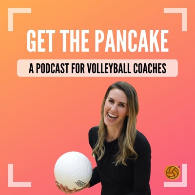 Get The Pancake: A Podcast For Volleyball Coaches:Whitney Bartiuk