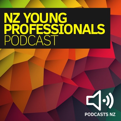 NZ Young Professionals Podcast NZ Young Professionals Podcast