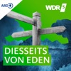 WDR 5 Diesseits von Eden - ganze Sendung