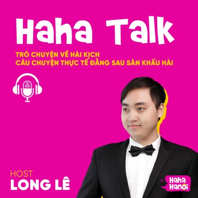 HAHA TALK - từ chuyện hài đến chuyện đời