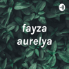 fayza aurelya - fayza aurelya