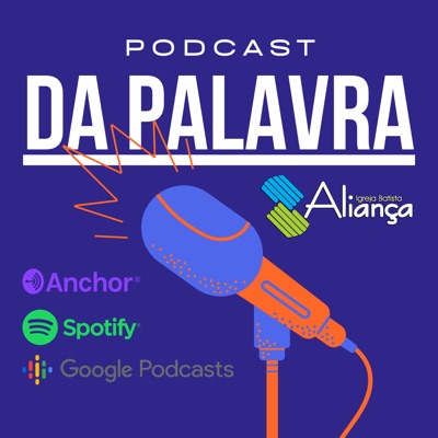 Podcast da Palavra