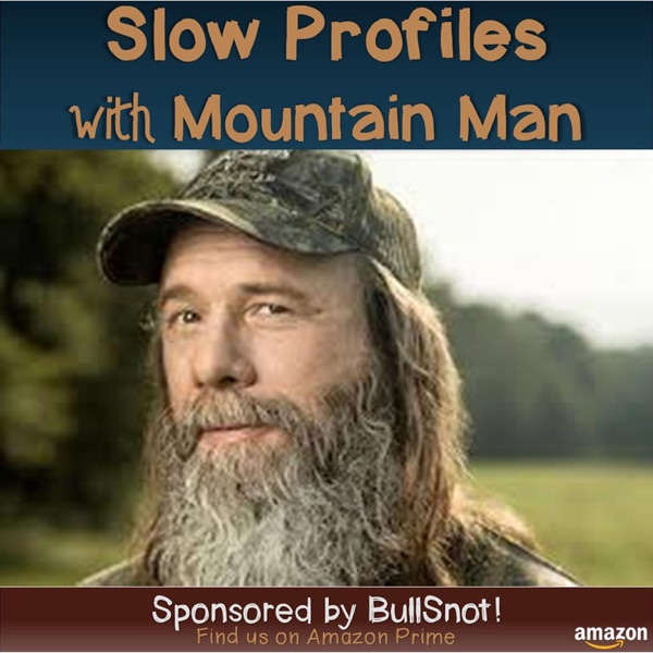 Slow Profiles with Mountain Man Artwork