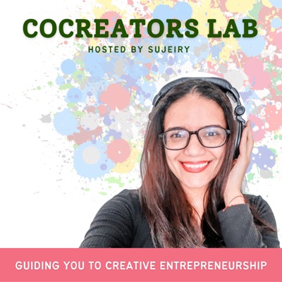 Cocreators Lab: Tips, Mindset, and Motivation for Creative Entrepreneurs