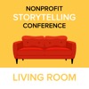 Nonprofit Storytelling Conference Living Room Podcast