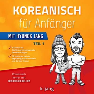 Koreanisch mit Hyunok Jang - Der Podcast zu den Büchern Koreanisch mit Hyunok Jang - Der Podcast zu den Büchern