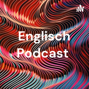 Englisch Podcast