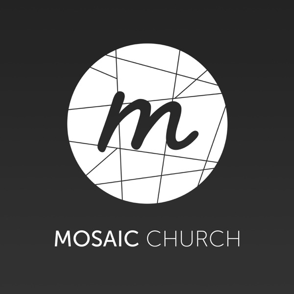 Mosaic Church Austin Audio Podcast