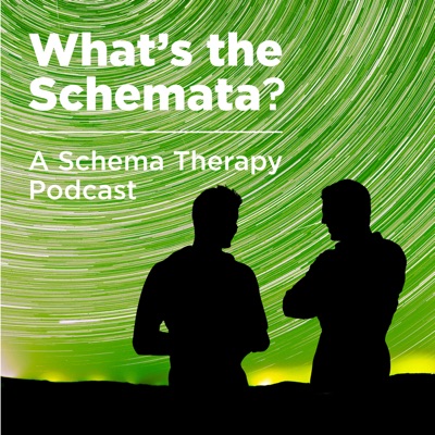 Whats the Schemata? A Schema Therapy Podcast:Schema Therapy Training Australia