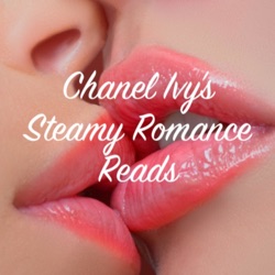 Introducing Chanel Ivy's Steamy Romance Reads Podcast