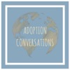 Adoption Conversations
