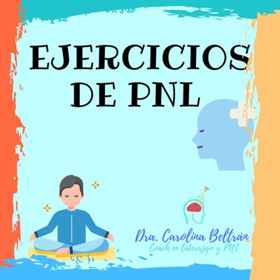 EJERCICIOS DE PNL:Dra. Carolina Beltrán
