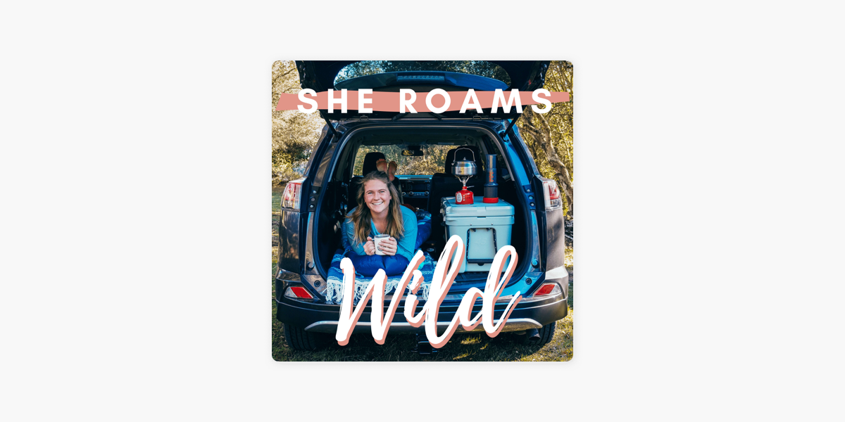 She Roams Wild on Apple Podcasts