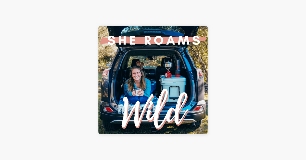 She Roams Wild on Apple Podcasts