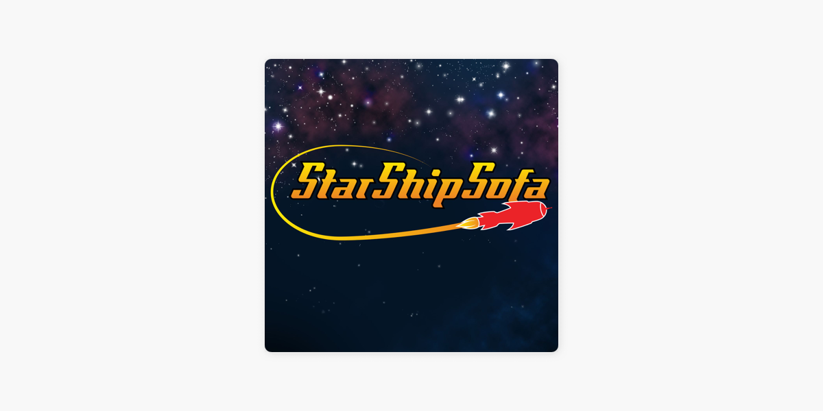 Starshipsofa On Apple Podcasts