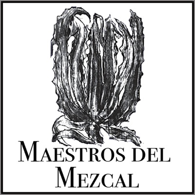 Maestros del Mezcal Podcast