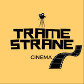 TRAME STRANE - Cinema - Davide Zagnoli