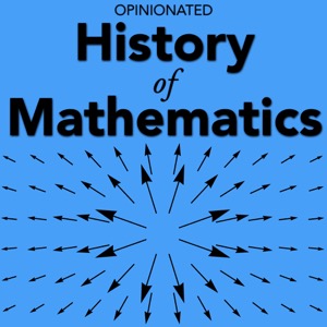 Opinionated History of Mathematics