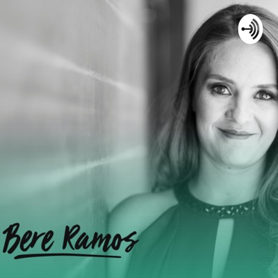 Podcast de: Bere Ramos Soul Coach