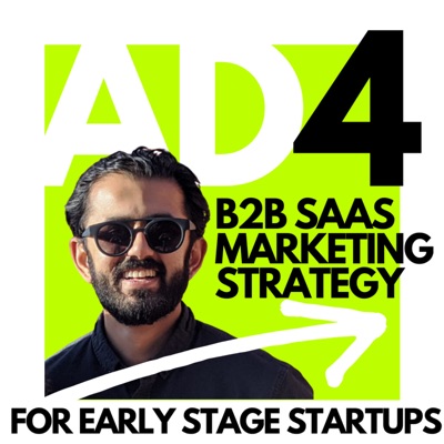 B2B SaaS Marketing Strategy - AD4 Marketing Strategy for B2B SaaS Startups:Ameya Deshmukh