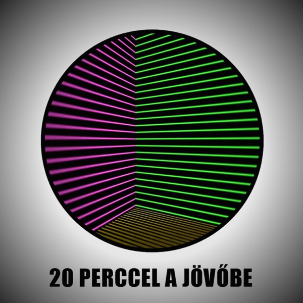 20 perccel a jövőbe