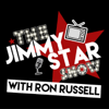 The Jimmy Star Show With Ron Russell - The Jimmy Star Show with Ron Russell