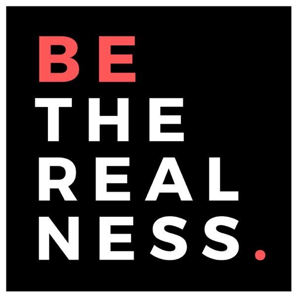 Be The Realness