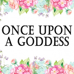 Welcome to Once Upon A Goddess