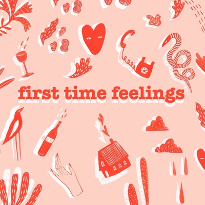 First Time Feelings First Time Feelings