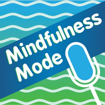 Mindfulness Mode Mindfulness Mode