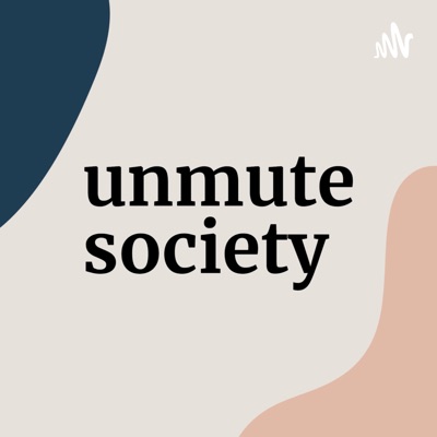 Unmute Society