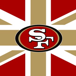 49er Faithful UK - A British San Francisco 49ers podcast