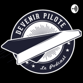 Devenir Pilote - réaliser un rêve de gosse ! - François