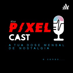 Relembrando... o Chase H.Q. | it's a P/XEL CAST : Ep. 10