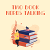 Two Book Nerds Talking - Renegade Radio