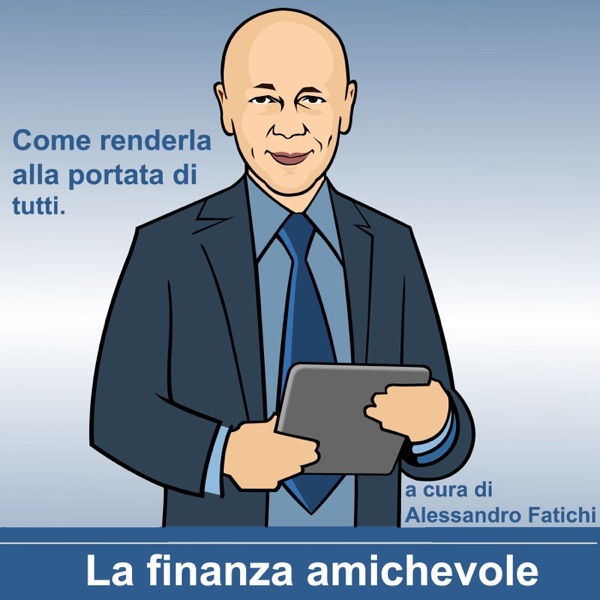 La finanza amichevole - Alessandro Fatichi -