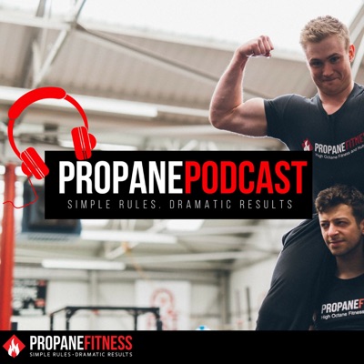 PropaneFitness Podcast:PropaneFitness