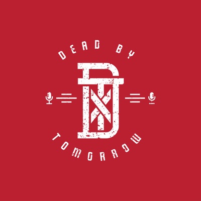 Dead by Tomorrow Dead by Tomorrow