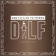 Trailer: Parenting Podcast, DAD I’D LIKE TO FRIEND (Dilf S2)