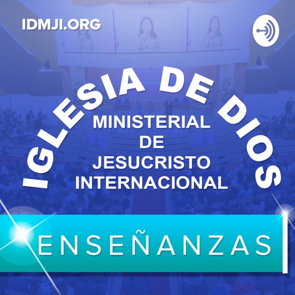 Enseñanzas: Iglesia de Dios Ministerial de Jesucristo Internacional - IDMJI