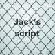 Jack’s script