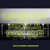 Legends And A 90s Kid artwork