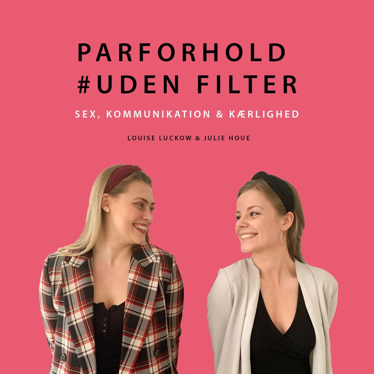 Parforhold #UdenFilter - Podcast – Podtail