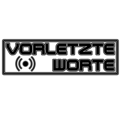 Vorletzte Worte