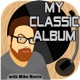 My Classic Album with Mike Norris